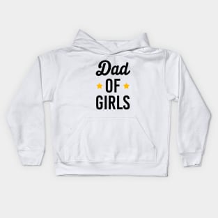 Dad of girls Kids Hoodie